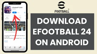 How to INSTALL eFootball 2024 on Android (Quick & Easy!)
