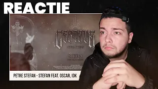 Petre Stefan - Stefan (Feat IDK & Oscar) | REACȚIE | 3 Ștefani pe o piesă?
