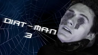 Spider-Man 3 but he puts dirt in everyone's eyes