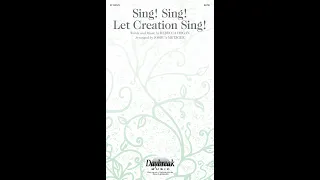 SING! SING! LET CREATION SING! (SATB Choir) – Arranged by Joshua Metzger