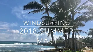 Windsurfing Maui Summer 2018 Kite and Windsurf Maui. Homes on Maui's Northshore For Sale.