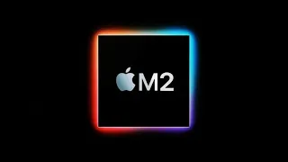 Новый процессор Apple M2 2021