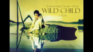 Enya - Wild Child - Instrumental Cover