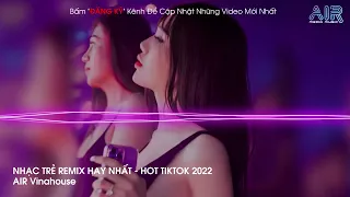 VINAHOUSE 2022 - EM ĐAU RỒI ĐẤY ANH VỪA LÒNG CHƯA REMIX | BXH REMIX HOT TIKTOK 2022