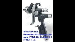 Review and demonstration on the new ITALCO GLOSS X1 HVLP 1.3