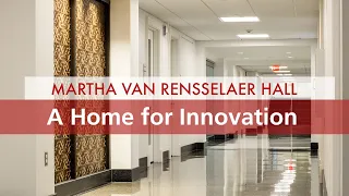 Martha Van Rensselaer Hall, A home for innovation