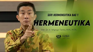 Seri Hermeneutika Bag.1: Pdt. Dr. Ir. Wignyo Tanto, M.M, M.Th.