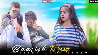 Baarish Ki Jaaye || B Praak Jaani || A Vilen Love Story | Ft Hemant & Silpi || The HR House Presents