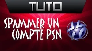 TUTO | Spammer un compte PSN à distance ! (Partenaire avec AldoKDO.com)