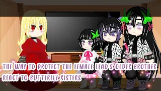 The way to protect the female lead older brother react to Butterfly sisters || ESP || ENG || (1/1)