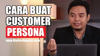 Cara Membuat Customer Persona Yang Benar