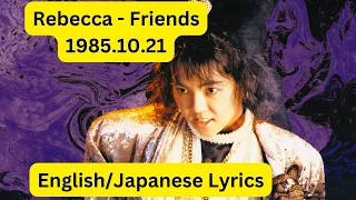 Rebecca - Friends [English/Romaji/Kanji Lyrics]