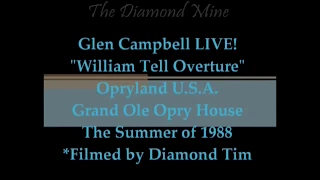 Glen Campbell LIVE at Opryland 1988 Nashville ~ "William Tell Overture" (1 of 4 parts)