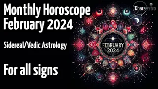 February 2024 Horoscope Forecast | For all signs | Vedic Astrology Predictions #astrologyforecast