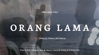 ORANG LAMA ( Official Music Video )