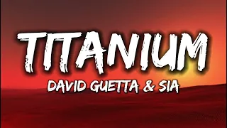 David Guetta - Titanium [Lyrics] Ft. Sia