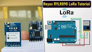 Reyax RYLR890/RYLR896 LoRa Tutorial | Sending Sensor Data Wirelessly with LoRa & Arduino