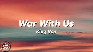 King Von - War With Us (Lyrics)