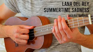 Lana Del Rey – Summertime Sadness EASY Ukulele Tutorial With Chords / Lyrics