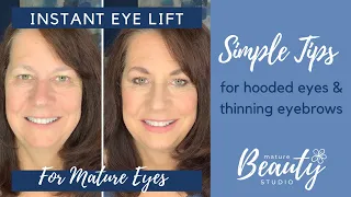 Instant Eye Lift for Mature Eyes | Simple Tips for Hooded Eyes and Thinning Eyebrows