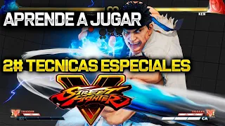 Cómo jugar Street Fighter 5. 2# Técnicas Especiales