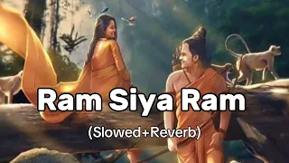 राम सिया राम | Ram Siya Ram lofi [Slowed+Reverb] | Bhakti Song