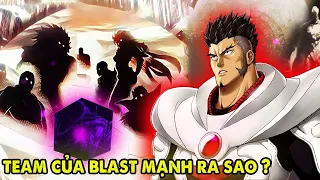 Điều Tra Về Nơi Sinh Sống, Sức Mạnh Team Của Blast | Giả Thuyết One Punch Man