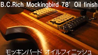 B.C.Rich Mockingbird 78's  Refinishing Oil finish Restoration