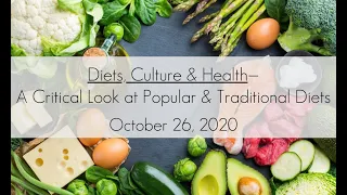 Diets, Culture & Health—A Critical Look at Popular & Traditional Diets