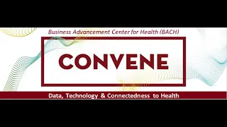 Convene Conference 2023: Data, Technology & Connectedness to Health (Part I)