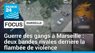 Guerre des gangs à Marseille : deux bandes rivales derrière la flambée de violence • FRANCE 24