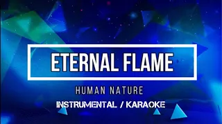 HUMAN NATURE - Eternal Flame | Karaoke (instrumental w/ back vocals)