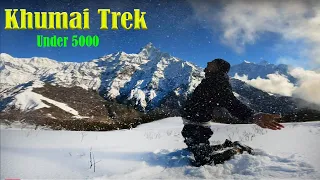 Why KHUMAI DADA TREK so famous? place and budget