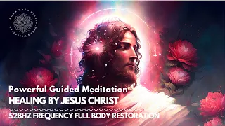 Healing Meditation With Jesus Christ • 528Hz Waterfall Cleanse