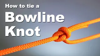 Knots - How to tie a Bowline Knot.