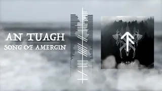 An Tuagh - Song of Amergin (Oldest Known Gaelic Song)