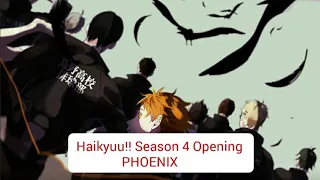 Haikyuu Season 4 Op - Phoenix By Burnout Syndrome.