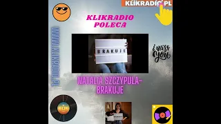 NATALIA SZCZYPUŁA-BRAKUJE ( RADIO EDIT ) KLIKRADIO POLECA 😀