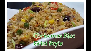 WHAT'S FOR DINNER (CHRISTMAS IN JULY) CHRISTMAS RICE TRINI STYLE