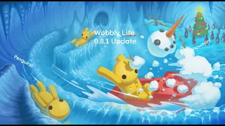Wobbly Life - 0.8.1 Update