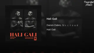 Darom Dabro x Местный-Hali Gali(премьера трека 2019)