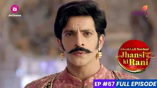 Jhansi Ki Rani | झांसी की रानी | Episode 67 | महाराज गंगाधर बनाम Captain Ross