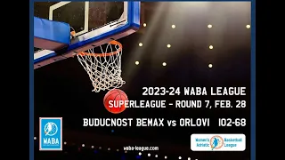 2023-24 WABA SuperLeague R7: Buducnost Bemax-Orlovi 102-68 (28/02)