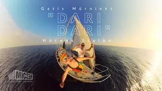 Gatis Mūrnieks un Horens Stalbe – "Dari, dari" (Official video)