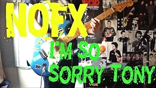 NOFX - I'm So Sorry Tony Guitar Cover