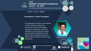 Innovations in pediatric heart transplantation - 2023 Pediatric Transplant Conference