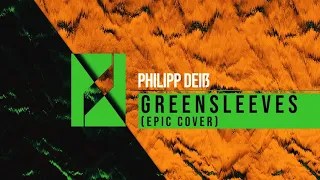 Philipp Deiß - Greensleeves (Epic Cover)