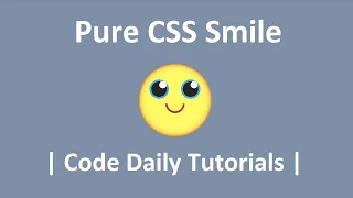 Pure CSS Drawing - Smile Emoji - Pure CSS Tutorials - Html and CSS