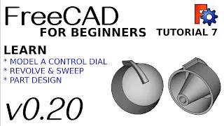 FreeCAD 0.20 For Beginners | 7 | Revolve and Sweep for More Complex Modelling | Part Design