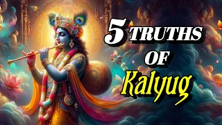 Krishna Already Told 5 Truths Of Kalyug To Pandavas At The Time Of Mahabharata [In Hindi]